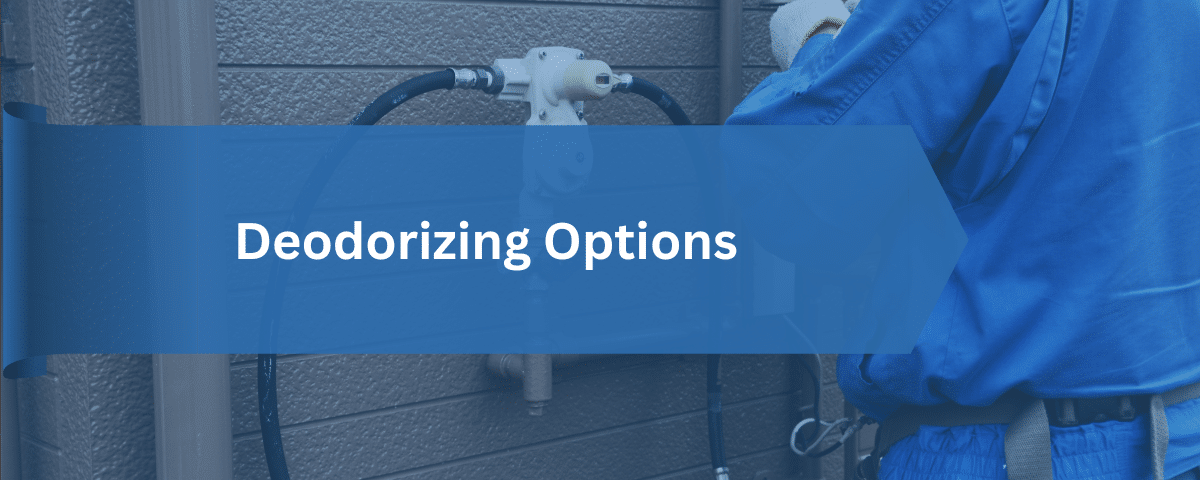 Deodorizing Options